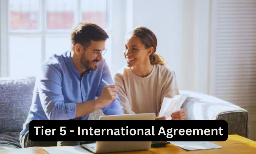 Tier 5 – International Agreement